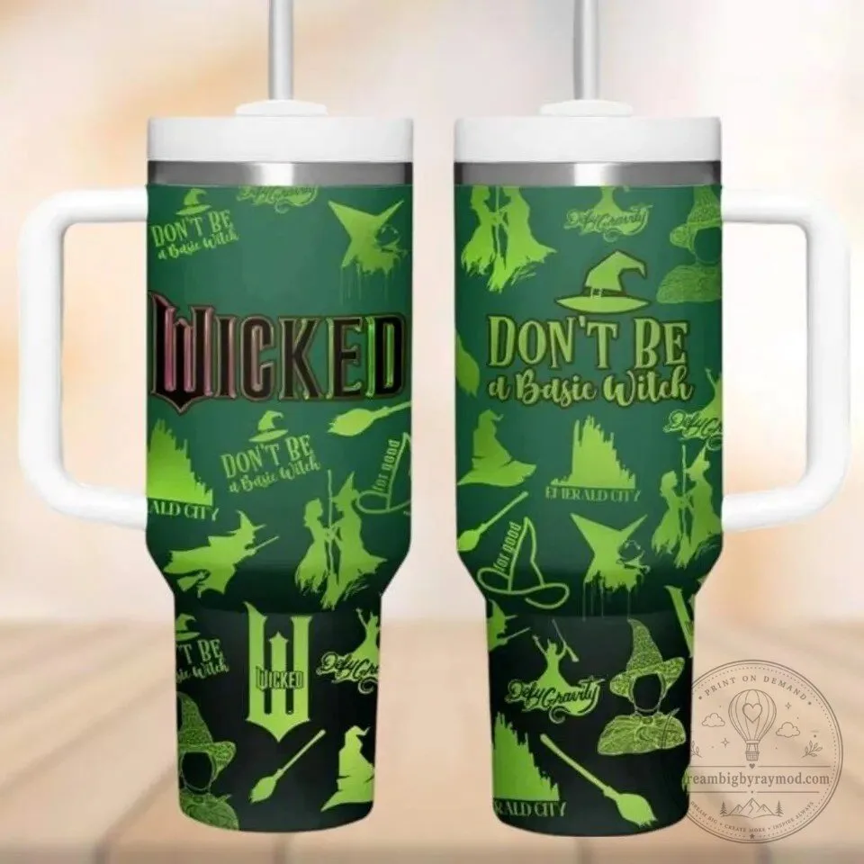 Wicked Don't Be A Basic Witch Musical Emerald City 40 Ounce Tumbler With Handle