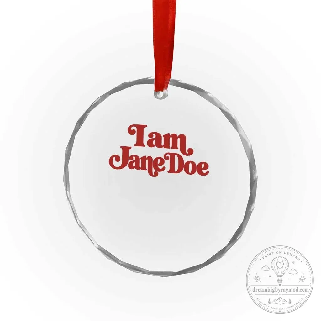 I Am Jane Doe Crystal Glass Christmas Tree Ornament 6 I Am Jane Doe Crystal Glass Christmas Tree Ornament