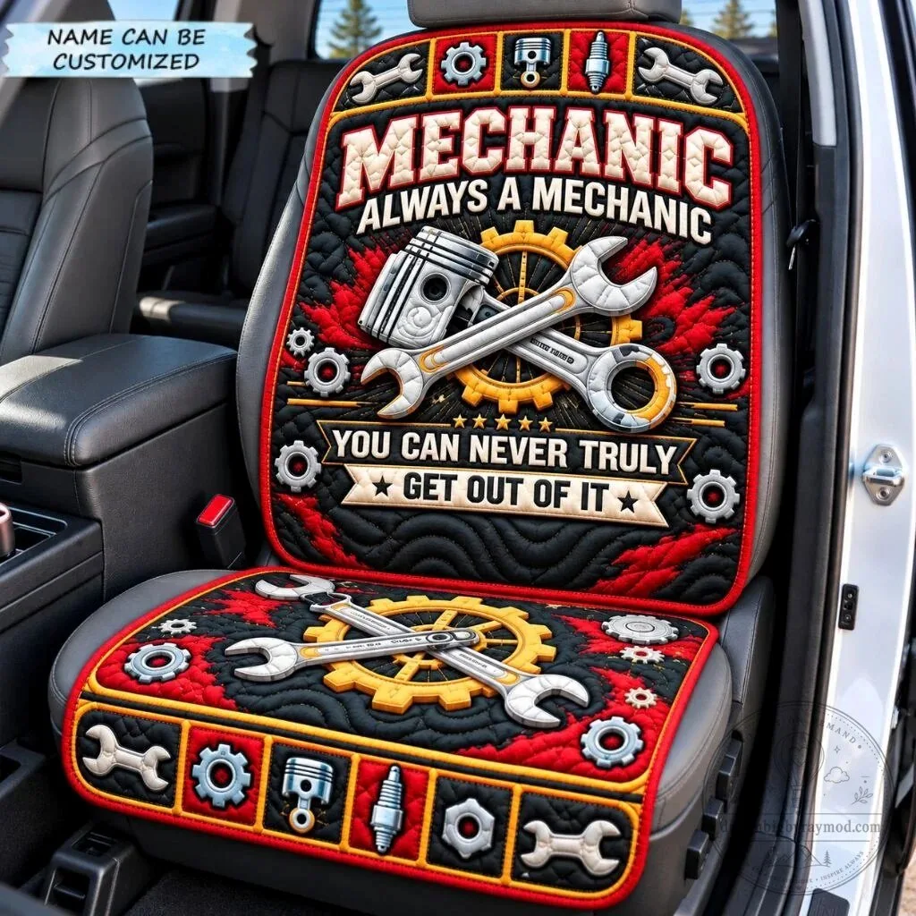 Mechanic Always A Mechanic Car Seat Cover Auto Protector