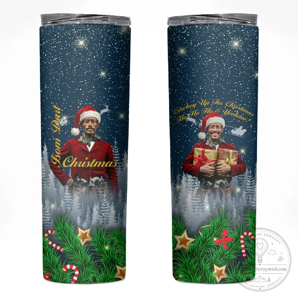 Isom Dart Christmas Cowboy Santa Western Snow Winter Skinny Tumbler